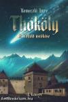 Thököly - A Felföld üstököse (1. könyv)