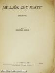 "Milljók egy miatt"