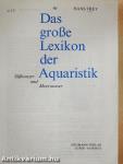 Das große Lexikon der Aquaristik