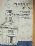 Muraközy Gyula, a szeretet evangéliumának hirdetője