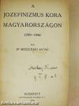 A jozefinizmus kora Magyarországon (1780-1846)