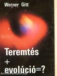 Teremtés+Evolúció=?