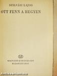 Ott fenn a hegyen