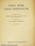 Nagy idők nagy asszonyok