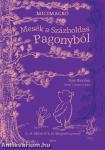 Mesék a Százholdas Pagonyból