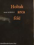 Holtak arca fölé