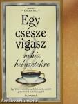 Egy csésze vigasz nehéz helyzetekre