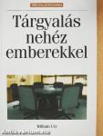 Tárgyalás nehéz emberekkel