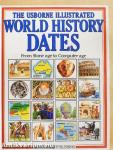 The Usborne Illustrated World History Dates