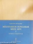 Melodiarium Hungariae Medii Aevi I.