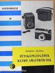 Fényképezőgépek kezdő amatőröknek