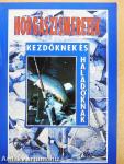 Horgászismeretek kezdőknek és haladóknak