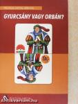 Gyurcsány vagy Orbán?