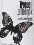Trópusi pillangók