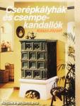 Cserépkályhák és csempekandallók