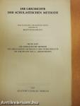 Die Geschichte der Scholastischen Methode I-II