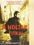 A holtak titkai