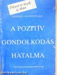A pozitív gondolkodás hatalma