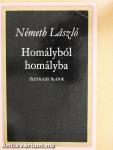 Homályból homályba I-II.