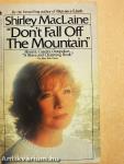 "Don't Fall Off The Mountain"