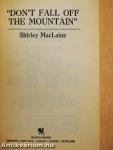 "Don't Fall Off The Mountain"