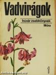 Vadvirágok 1.