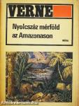 Nyolcszáz mérföld az Amazonason