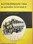 Autószerkezettan és szerelési ismeretek II.