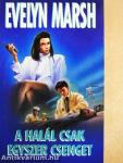 A halál csak egyszer csenget
