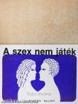 A szex nem játék!