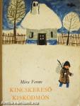 Kincskereső kisködmön