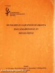 Munkahelyi zajexpozíció okozta halláskárosodás és megelőzése