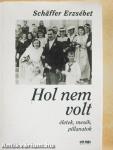 Hol nem volt