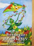 Bendegúz aranykönyv 2000-2001