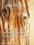 Öregedő agy - idősödő elme - örökifjú (?) lélek