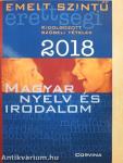 Emelt szintű érettségi - Magyar nyelv és irodalom kidolgozott szóbeli tételek 2018