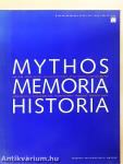 Mythos, Memoria, Historia