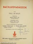 Bacillusvadászok I-II.
