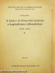A könyv és könyvtári kultúra a kapitalizmus időszakában (1789-1917) II.