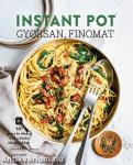 Instant Pot - gyorsan, finomat