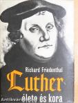 Luther élete és kora