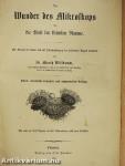 Die Wunder des Mikroskops (gótbetűs)