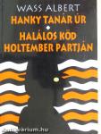Hanky tanár úr/Halálos köd holtember partján