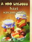 A 100 legjobb házi savanyúság