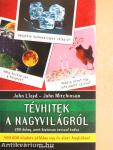 Tévhitek a nagyvilágról