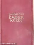 Ember küzdj'... I-III.