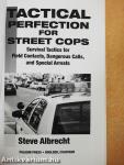 Tactical Perfection for Street Cops