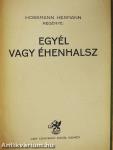 Egyél vagy éhenhalsz