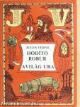 Hódító Robur/A világ ura
