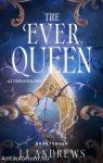 The Ever Queen - Az örökkirálynő